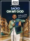 Sacko Camara dans Oh my God ! - L'Appart de la Villette