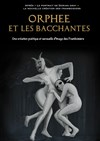 Orphée et les bacchantes - Au Chapeau Rouge