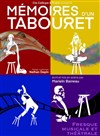 Mémoires D'un Tabouret - TMP - Théâtre Musical de Pibrac