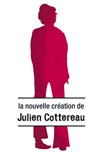 Julien Cottereau dans Le nouveau spectacle - IVT International Visual Théâtre