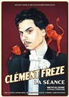 Clément Freze dans La séance : mentalisme, hypnose & spiritisme - Alhambra - Petite Salle