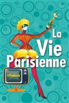 La Vie parisienne - Théâtre de la Vallée de l'Yerres