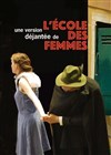 L'école des femmes - Comédie Nation