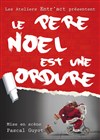 Le Père Noël est une ordure - L'Oiseau Lyre