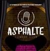 Asphalte Comedy Club - Asphalte comedy Club