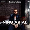 Nino Arial dans Pas comme eux - Théâtre Fontaine