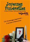 Joyeuses funérailles - Maison de Quartier de la Ferme de Croze
