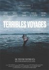 Terribles voyages - Théâtre Darius Milhaud