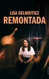 Lisa Delmoitiez dans Remontada - Spotlight