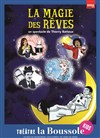 La magie des rêves - Théâtre La Boussole - grande salle