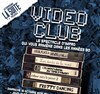 Vidéo club - Théâtre du Gouvernail