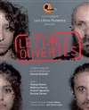 Lettres Ouvertes - Théâtre de Ménilmontant - Salle Guy Rétoré