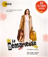 La Démarieuse - Théâtre El Duende