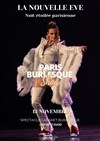Gala Burlesque : Nuit étoilée parisienne - La Nouvelle Eve