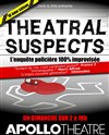 Theatral Suspects - Apollo Théâtre - Salle Apollo 130