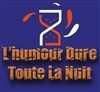 L'Humour Dure Toute La Nuit - Matana