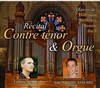 Récital Contre ténor & Orgue - Couvent de l'Annonciation