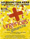 Urgences du Dimanche - Vingtième Théâtre