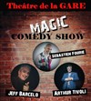 Magic Comedy Show ! - Le Théâtre de la Gare