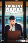 Laurent Barat dans Écran Total - Spotlight