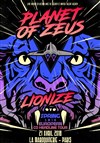 Planet of Zeus + Lionize - La Maroquinerie