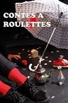 Contes à roulettes - Au Rikiki