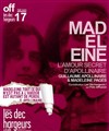 Madeleine, l'amour secret d'Apollinaire - Les Déchargeurs - Salle Vicky Messica