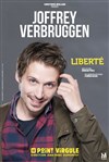 Joffrey Verbruggen dans Liberté - Le Point Virgule
