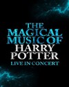 The magical music of Harry Potter live in concert - Halle aux vins - Parc des expositions