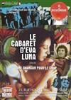 Le cabaret d'Eva Luna : Une chanson pour le Chili - Théâtre El Duende