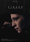 Virago (Approche du problème de la féminité) - Théâtre de Verre