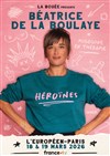 Béatrice de la Boulaye dans Héroïnes - L'Européen