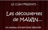Les Découvertes de Mawin - Le Clin's Factory