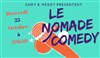 Le Nomade Comedy - La Cantine du 18
