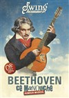 Beethoven ce manouche - Théâtre Armande Béjart