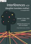Interférences, daughter translates mother - Auditorium de l'Auberge de jeunesse Yves Robert