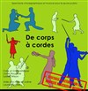 De Corps à Cordes - Comédie Nation