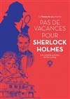 Pas de vacances pour Sherlock Holmes - Paroisse Sainte-Cécile