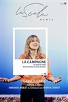 La campagne - La Scala Paris - Grande Salle