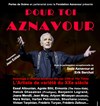 Pour toi Aznavour - Théâtre du Gymnase Marie-Bell - Grande salle