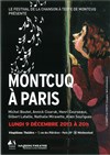 Festival de la chanson à textes de Montcuq à Paris - Vingtième Théâtre