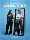 Pauline Dez dans Case moi si tu peux ! - Le Paris de l'Humour