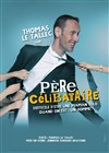 Thomas Le Tallec dans Père célibataire - Le Bouffon Bleu