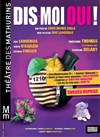 Dis-moi oui ! - Théâtre des Mathurins - Studio