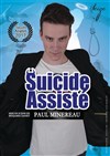 Paul Minereau dans Suicide Assisté - La Boîte à rire Lille