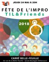 La fête de l'impro à Boulogne : Til & Friends - Carré Club Bellefeuille