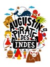 Augustin pirate des Indes - Le République - Grande Salle