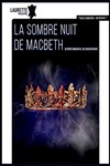 La sombre nuit de Macbeth - Laurette Théâtre