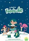 Le Noël de Falabulle - We welcome 