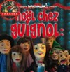 Noël chez Guignol : un invité surprise ! - Théâtre la Maison de Guignol - Café-théâtre